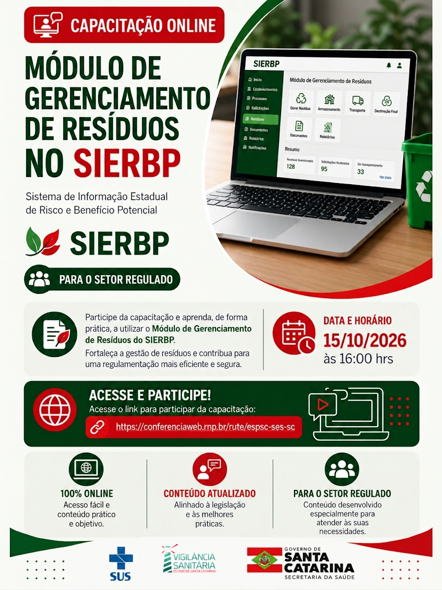 Capacitação online sobre o Módulo de Gerenciamento de Resíduos do SIERBP, destinada ao setor regulado. O material informa a data e horário da capacitação, em 15 de outubro de 2026, às 16h, e apresenta um link de acesso à conferência web. A imagem destaca que o conteúdo é 100% online, atualizado e desenvolvido para o setor regulado, além de exibir imagens de um computador com o sistema SIERBP e os logotipos do SUS, Vigilância Sanitária de Santa Catarina e Governo de Santa Catarina – Secretaria de Estado da Saúde.