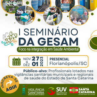 I SEMINÁRIO DA GESAM: FOCO NA INTEGRAÇÃO EM SAÚDE AMBIENTAL